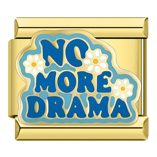 No More Drama Charm EMVE Jewels